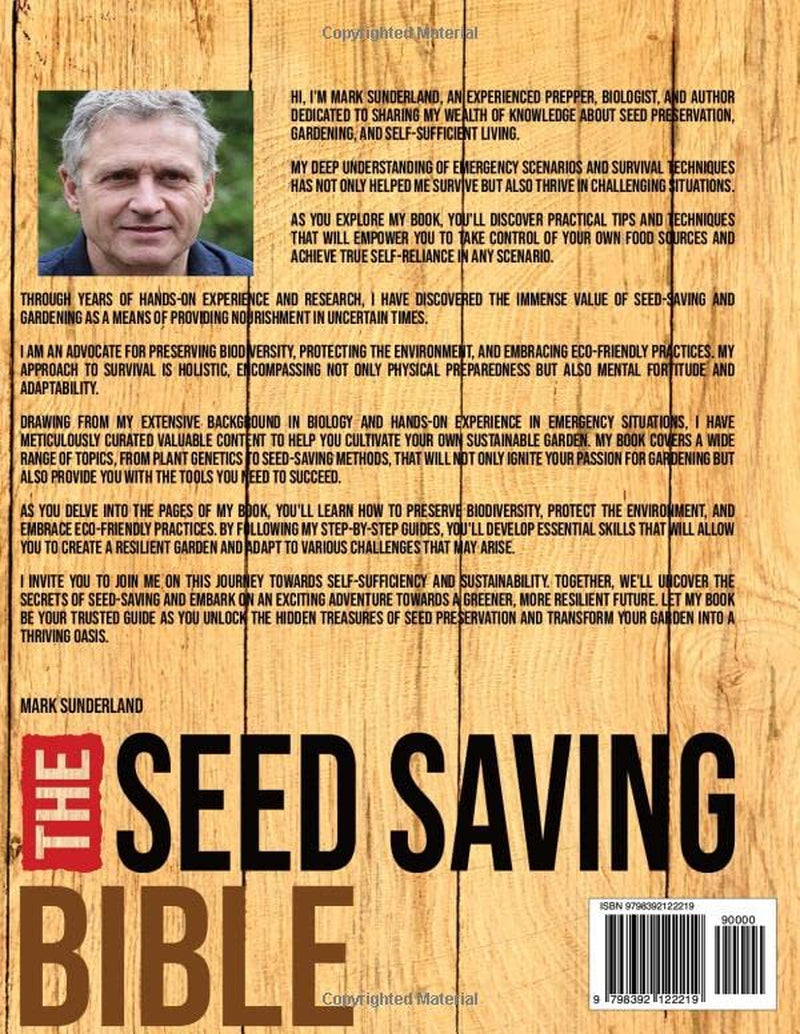 THE SEED SAVING BIBLE [10 Books in 1]: the Complete Expert’S Guide to Harvest, Store, Germinate, Keep Your Vegetable and Herb Seeds Fresh for Years & Build Your Seed Bank like a Pro. Preppers Approved