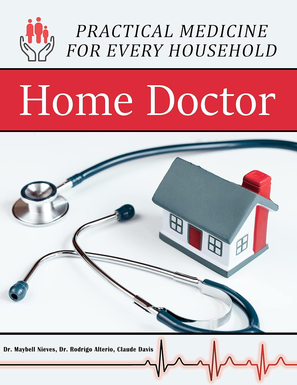 Home Doctor - Practical Medicine for Every Household