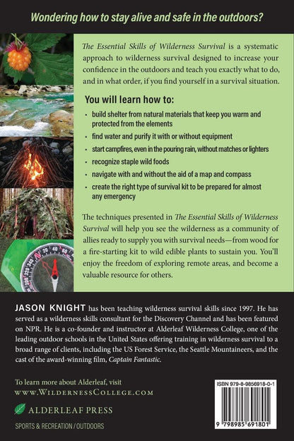 The Essential Skills of Wilderness Survival: a Guide to Shelter, Water, Fire, Food, Navigation, and Survival Kits