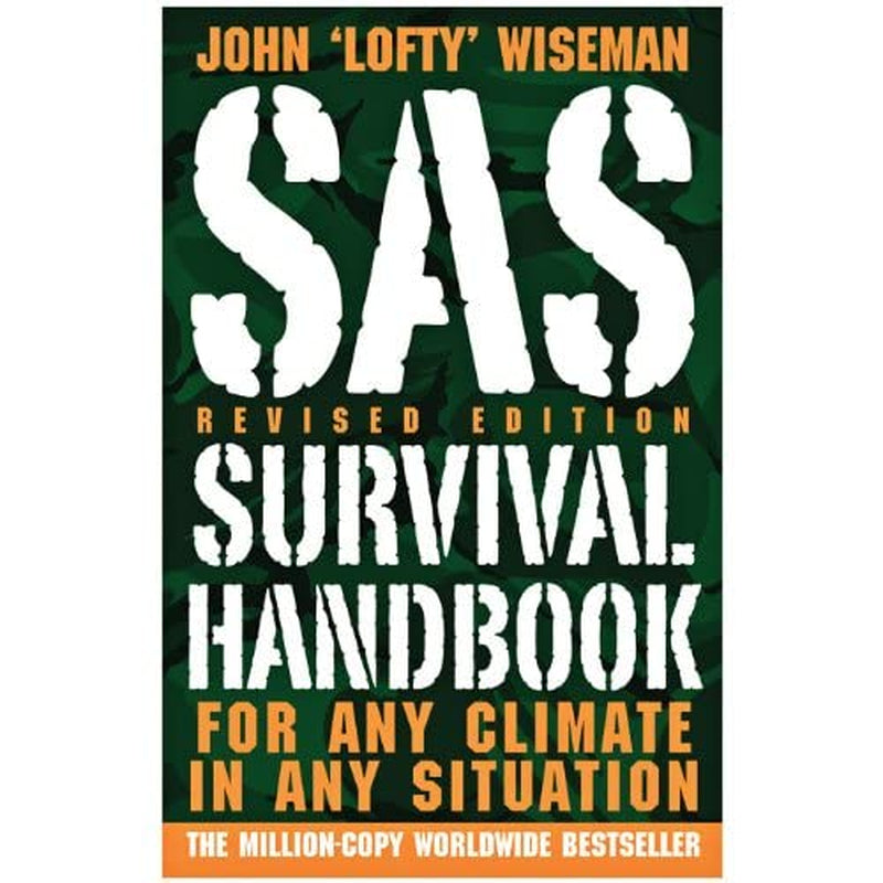 SAS Survival Handbook, Third Edition: the Ultimate Guide to Surviving Anywhere