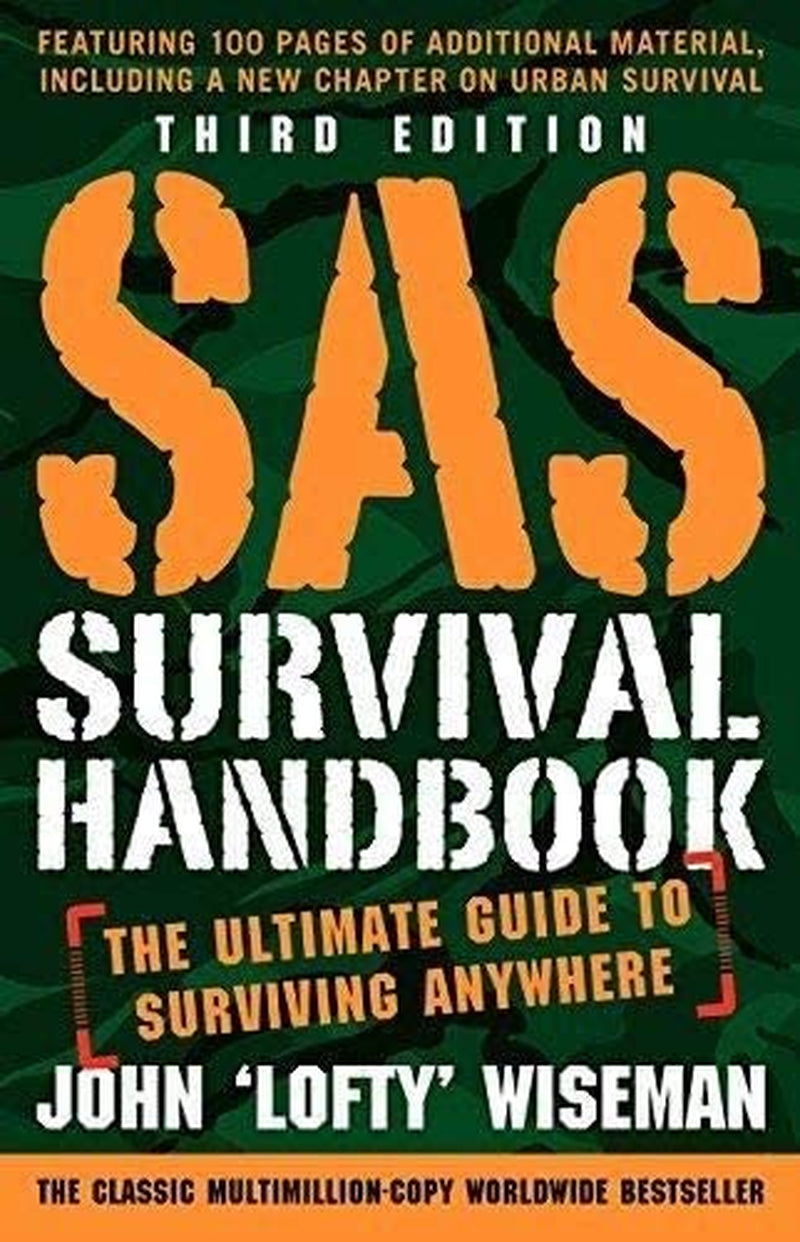 SAS Survival Handbook, Third Edition: the Ultimate Guide to Surviving Anywhere